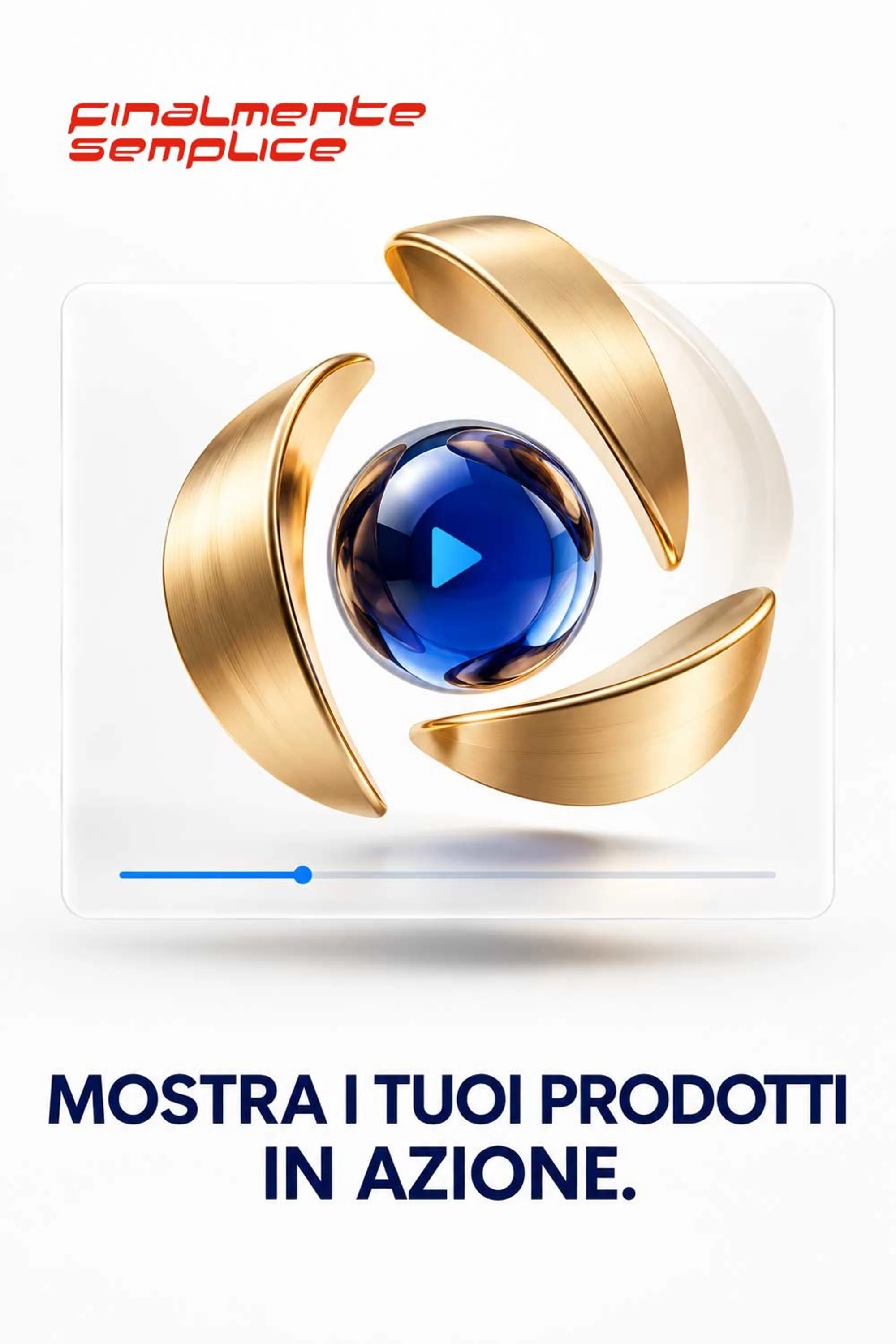 Sei più completo con i video